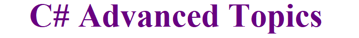 What are the most advanced concepts in c#